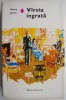 Varsta ingrata - Henry James, Roman de dragoste, Carte Beletristica