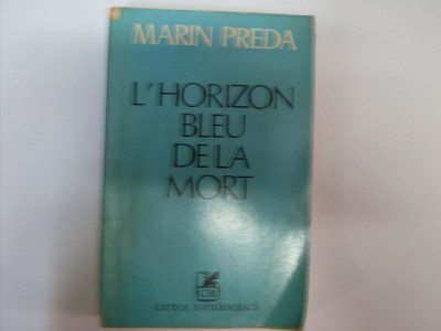 L`horizon Bleu De La Mort - Marin Preda ,550588 foto