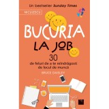 Bucuria la job. 30 de feluri de a te reindragosti de locul de munca, Bruce Daisley, Niculescu