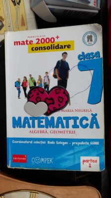 MATEMATICA ALGEBRA GEOMETRIE CLASA A VII A NEGRILA PARTEA I foto