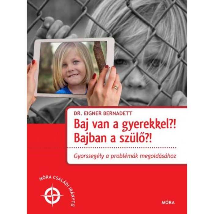 Baj van a gyerekkel? Bajban a sz&uuml;lő?! - Dr. Eigner Bernadett