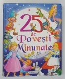 25 DE POVESTI MINUNATE , ilustratii de CARLOS BUSQUETS * MINIMA UZURA