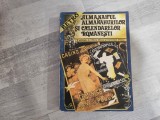 Almanahul almanahurilor si calendarelor romanesti.O antologie de Fanus Neagu si Octavian Stoica