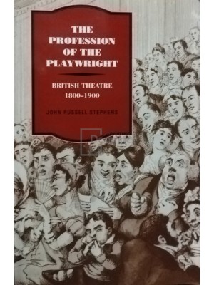 John Russell Stephens - The profession of the playwright (editia 2006) foto