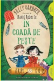 In coada de peste | Sally Gardner, Arthur