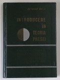 INTRODUCERE IN TEORIA PRESEI de OCTAVIAN BUTOI , 1974