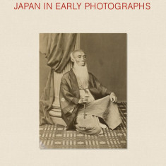 Japan in Early Photographs | Gregoire Mayor, Akiyoshi Tani