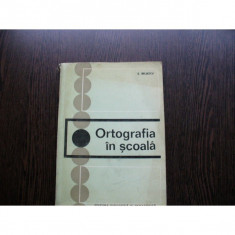 ORTOGRAFIA IN SCOALA - G.BELDESCU