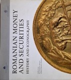 Romanian Money and Securities. History and Iconography. Exhibits from the numismatic collection of Banca Nationala a Romaniei