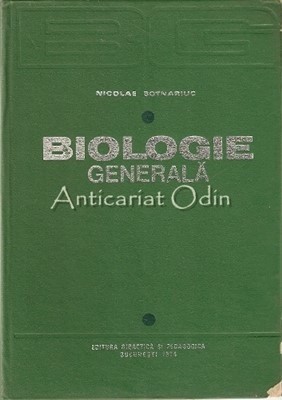 Biologie Generala - Nicolae Botnariuc - Tiraj: 4850 Exemplare foto