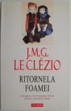 Ritornela foamei - J.M.G. Le Clezio - Roman Beletristica