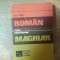 MIC DICTIONAR ROMAN-MAGHIAR de EVA TURCU , Bucuresti 1978, EDITIA DE BUZUNAR