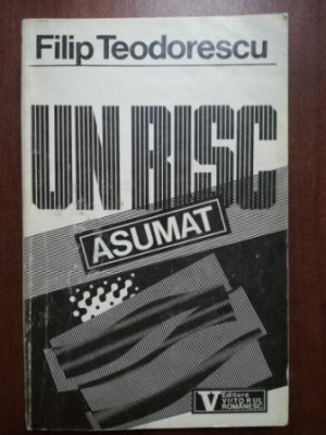 Un risc asumat- Filip Teodorescu foto