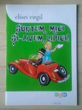 Elisei Virgil - Suntem mici și-avem lipici! (desene: Viorel Popescu)