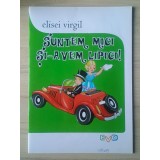 Elisei Virgil - Suntem mici și-avem lipici! (desene: Viorel Popescu)