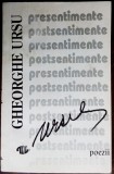 Cumpara ieftin GHEORGHE (BABU) URSU: PRESENTIMENTE / POSTSENTIMENTE (VERSURI, ed. 1993)