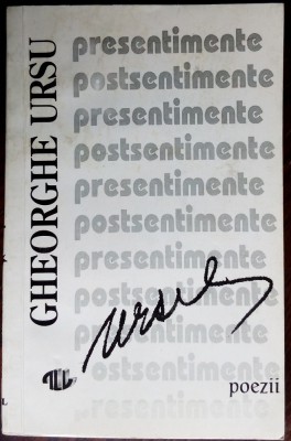 GHEORGHE (BABU) URSU: PRESENTIMENTE / POSTSENTIMENTE (VERSURI, ed. 1993) foto