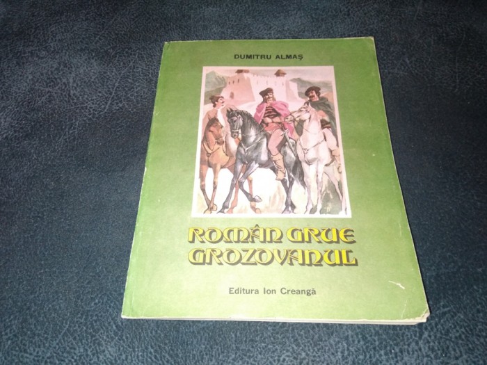 DUMITRU ALMAS - ROMAN GRUE GROZOVANUL