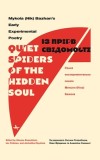&quot;&quot;quiet Spiders of the Hidden Soul&quot;&quot;: Mykola (Nik) Bazhan&#039;s Early Experimental Poetry