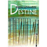 Mihai Giugariu - Destine - 116461