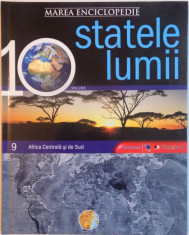 MAREA ENCICLOPEDIE STATELE LUMII, VOL. IX AFRICA CENTRALA SI DE SUD, 2009 foto