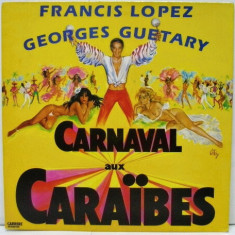 Vinil Francis Lopez - Georges Guétary – Carnival Aux Caraïbes (VG+)