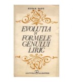 Edgar Papu - Evolutia si formele genului liric - 125267
