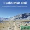Plan &amp; Go John Muir Trail: All You Need to Know to Complete One of the World&#039;s Greatest Trails