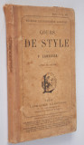 Cours de Style par P. Larousse - in limba franceza circa 1900
