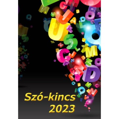 Sz&amp;oacute;-kincs 2023 - Versek, novell&amp;aacute;k, elbesz&amp;eacute;l&amp;eacute;sek foto