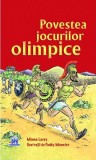 Povestea jocurilor olimpice - Hardcover - Minna Lacey - Didactica Publishing House