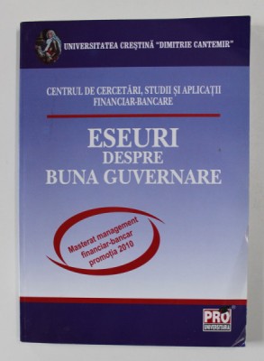 ESEURI DESPRE BUNA GUVERNARE , MASTERAT MANAGEMENT FINANCIAR - BANCAR , PROMOTIA 2010 foto