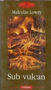 Sub vulcan - Malcolm Lowry foto