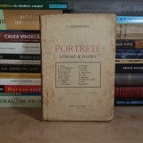 L. LEONEANU - PORTRETE LITERARE SI POLITICE , ED. 1-A , 1935 #