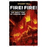 Fire! Fire!