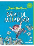 Baiatul Miliardar, David Walliams - Editura Art