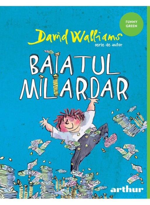 Baiatul Miliardar, David Walliams - Editura Art