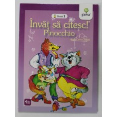 PINOCCHIO , dupa CARLO COLLODI , SERIA &#039;&#039; INVAT SA CITESC ! &#039;&#039; , 2009