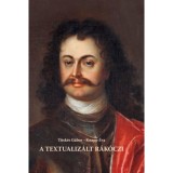 A textualiz&aacute;lt R&aacute;k&oacute;czi - T&uuml;sk&eacute;s G&aacute;bor