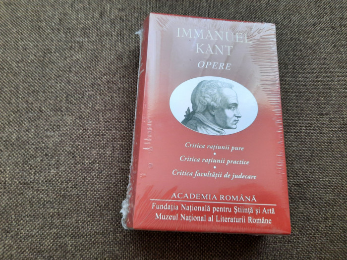 Kant &ndash; Opere (Critica Ratiunii Pure, C. Ratiunii Practice, C. Fac. de Judecare)