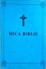 Mica Biblie, Editie 1987, 244 pagini, Limba Romana, Carte Religioasa