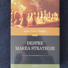 Despre marea strategie – John Lewis Gaddis