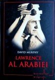 Lawrence al Arabiei - David Murphy