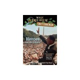 Heroes for All Times: A Nonfiction Companion to Magic Tree House #51: High Time for Heroes