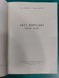 ARTA POPULARA INDREPTAR METODIC - PAUL PETRESCU, ELENA SECOSAN, 1966