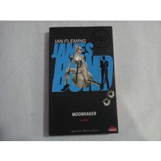 JAMES BOND Moonraker (roman) - IAN FLEMING - Bucuresti, 2010