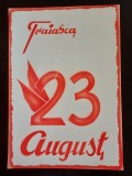 PM316N Material de propagandă comunistă, Trăiască 23 August