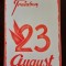 PM316N Material de propagandă comunistă, Trăiască 23 August
