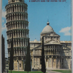 PISA , A COMPLETE GUIDE FOR VISITING THE CITY by CLAUDIO PESCIO , 1980