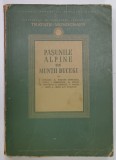 PASUNILE ALPINE DIN MUNTII BUCEGI de D. PUSCARU , F. SAGHIN , V. TASCENCO , 1956